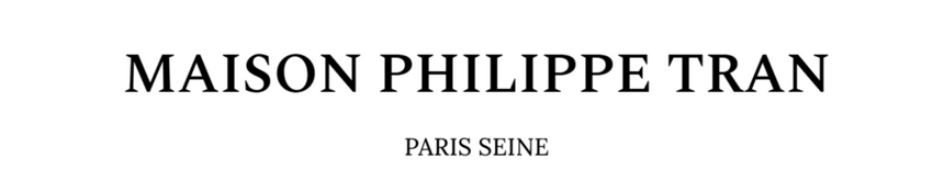 MAISON PHILIPPE TRAN